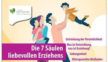 Die 7 Säulen liebevollen Erziehens Ausschnitt des Plakats für die Veranstaltung "Die 7 Säulen liebevollen Erziehens"