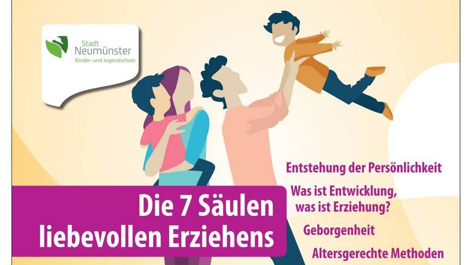 Die 7 Säulen liebevollen Erziehens Ausschnitt des Plakats für die Veranstaltung "Die 7 Säulen liebevollen Erziehens"